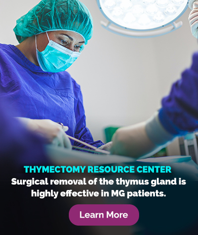 A surgeon in a blue gown and mask performing surgery under bright surgical lights. The text overlay reads ‘THYMECTOMY RESOURCE CENTER - Surgical removal of the thymus gland is highly effective in MG patients. Learn More.’