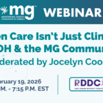 Webinar: When Care Isn’t Just Clinical - SDOH & the MG Community