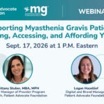 WEBINAR: Supporting Myasthenia Gravis Patients: Navigating, Accessing, and Affording Your Care